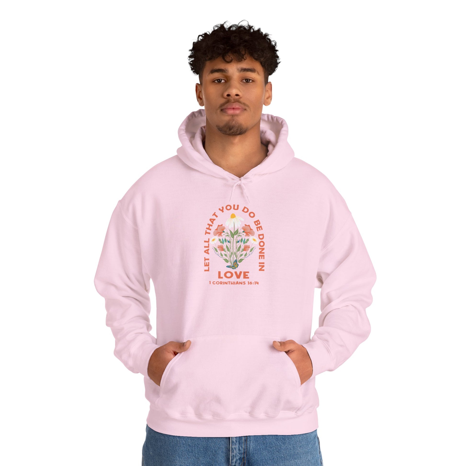 Love Garden Hoodie — “Let All That You Do Be Done in Love” Floral Hooded Sweatshirt