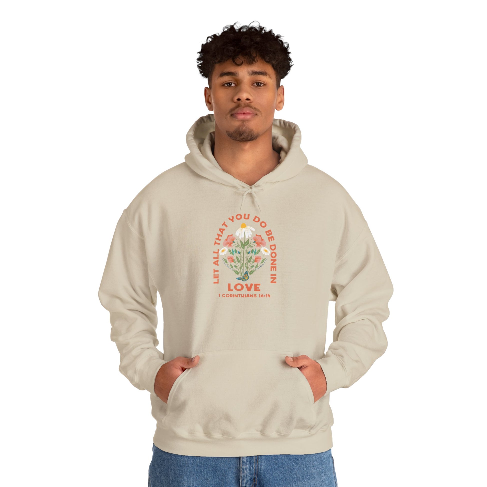 Love Garden Hoodie — “Let All That You Do Be Done in Love” Floral Hooded Sweatshirt